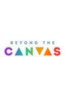 Beyond the Canvas