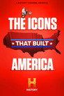 The Icons That Built America