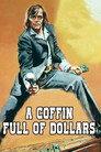 Coffin Full of Dollars