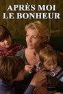 Après moi le bonheur