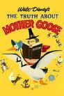 The Truth About Mother Goose