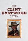 Die Clint Eastwood Story