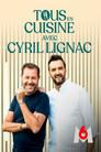 Tous en cuisine avec Cyril Lignac