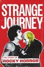 Strange Journey: The Story of Rocky Horror