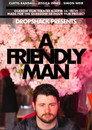A Friendly Man
