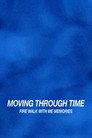 Moving Through Time: Fire Walk With Me Memories