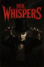 Mr. Whispers