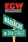 ECW Massacre on 34th Street