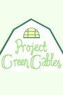 Project Green Gables