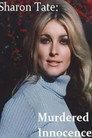 Sharon Tate: Murdered Innocence