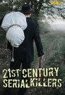 21st Century Serial Killers