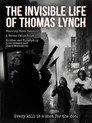 The Invisible Life of Thomas Lynch