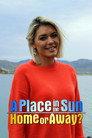 A Place in the Sun: Home or Away