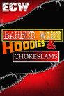 ECW Barbed Wire, Hoodies and Chokeslams