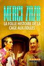 Merci Zaza - La Folle Histoire de la Cage aux Folles