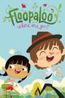 FloopaLoo, Where Are You?
