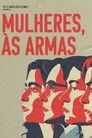 Mulheres, às armas!