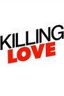 Killing Love