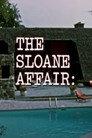 The Sloane Affair: