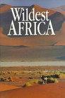 Wildest Africa
