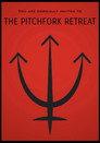 The Pitchfork Retreat