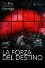 The Metropolitan Opera: La Forza del Destino
