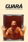 Guará, Ladrão de Estrelas