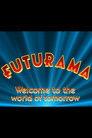 Futurama: Welcome to the World of Tomorrow