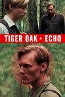 Tiger Oak + Echo