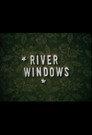 River Windows