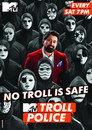 MTV Troll Police