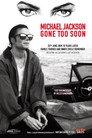 Michael Jackson, Gone Too Soon