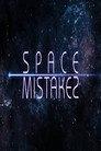 Space Mistakes