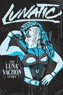 Lunatic: The Luna Vachon Story