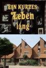 Ein kurzes Leben lang