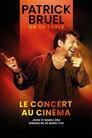 Patrick Bruel : On en parle - Le concert au cinéma