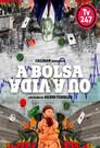 A Bolsa ou a Vida