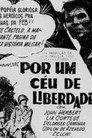 Por Um Céu de Liberdade