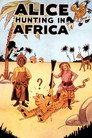 Alice Hunting in Africa