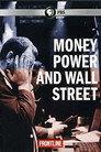 Money, Power & Wall Street