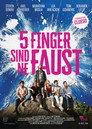 5 Finger sind 'ne Faust
