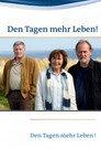 Den Tagen mehr Leben!