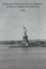 Around the Statue of Liberty - A Walk Through the USA