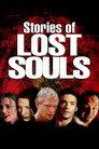 Stories of Lost Souls