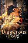 Dangerous Love