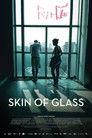 Skin of Glass