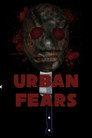 Urban Fears