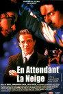 En attendant la neige