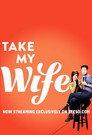 Take My Wife