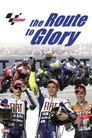 MotoGP: The Route to Glory